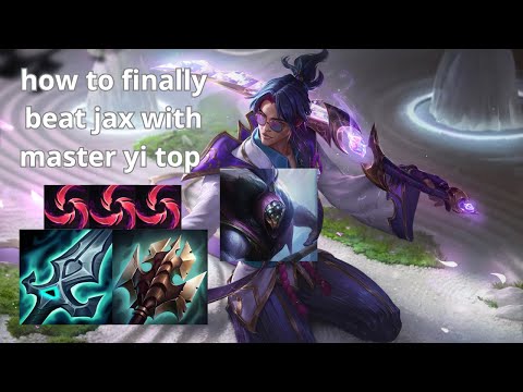 How To Finally Beat Jax With Master Yi Top