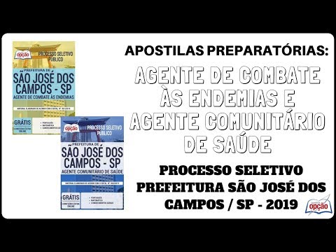 Apostilas Agentes - Processo Seletivo de São José dos Campos / SP - 2019 (Apostilas Opção)