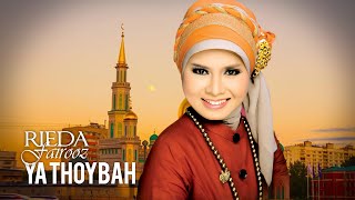 Download lagu Rieda Fairooz - Ya Thoybah mp3
