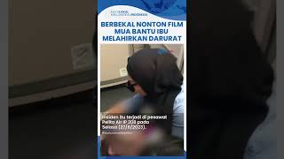 Berbekal Nonton Film, MUA Malang Bantu Ibu Melahirkan di Pesawat, Suasana Sekitar Panik dan Tegang