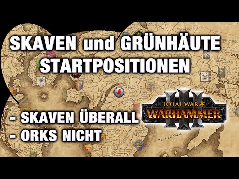 SKAVEN & GRÜNHÄUTE Startpositionen - Skaven Überall, Orks nicht - Total War: Warhammer 3 NEWS