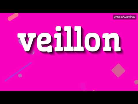 VEILLON - HOW TO PRONOUNCE IT!?