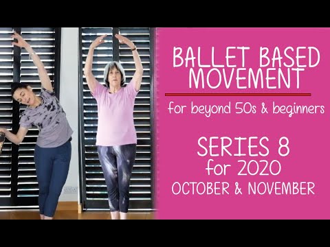 Beginners Basic Ballet Series 8 (2020) - for Beyond 50s & Beginners