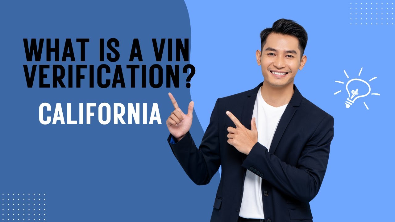 VIN Verification Explained: When You Need One & How It Works