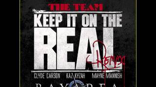 Clyde Carson & The Team - Keep It On The Real Remix [BayAreaCompass]