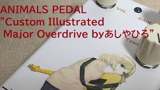 Video thumbnail for Animals Pedal"Major Overdrive by あしやひろ" by maruhachi08