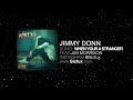 Jimmy Donn When You Re A Stranger Feat Jim Morrison OFFICIAL AUDIO