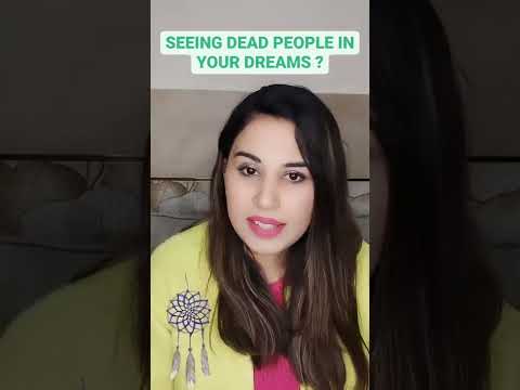 SEEING DEAD PEOPLE IN DREAMS ? 🎇 MEANING OF SEEING DEAD PEOPLE IN DREAMS. 🎆