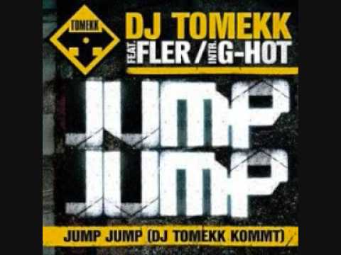 DJ Tomekk Feat. Fler & G-Hot - Jump Jump