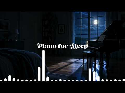 Piano for Sleep