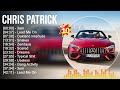C H R I S P A T R I C K Greatest Hits Full Album ️ Full Album ️ Top 10 Hits Of All Time