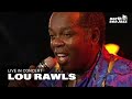 Lou Rawls - Fine Brown Frame | North Sea Jazz (1992)