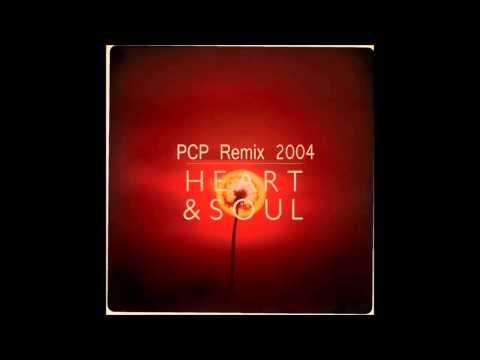 PCP   Heart & Soul Remix 2004