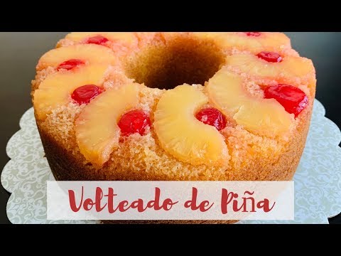 Como Hacer un Volteado de Piña