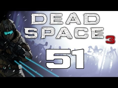 The Dead Space Chronicles - Dead Space 3 Gameplay / Hard Difficulty Walkthrough w/ SSoHPKC Part 51 - The Finale