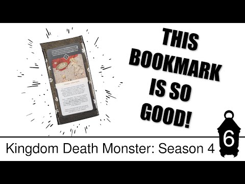 Kingdom Death Monster: S4E6 - Bookmarks are the Best!