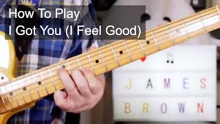 'I Got You (I Feel Good)' James Brown Guitar Lesson
