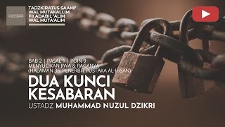 Download lagu 246. DUA KUNCI KESABARAN |Tadzkiratus saami' | Ustadz Muhammad Nuzul Dzikri mp3