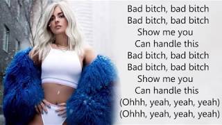 Bebe Rexha -  Bad Bitch feat.  Ty Dolla $ign (  Lyrics )