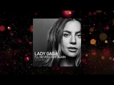 Lady Gaga - I'll Never Love Again (Stormby Mix Edit)