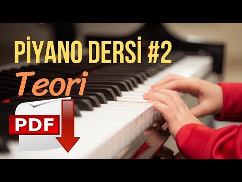 Piano Dərs # 2 (1. TEORİ DERSİ-PDF HOMEWORK) "Musiqi Əlifbası Giriş-Orta" (Piano oynamaq necə