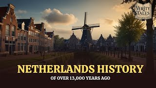 Netherlands History of Over 13,000 Years ago | Documentary | Facts | Timeline
