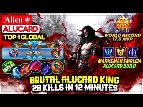 BRUTAL ALUCARD 28 KILLS IN 12 MINUTES, WORLD RECORD 17.8 MVP [ Top 1 Global Alucard ] Alien ☬ Video