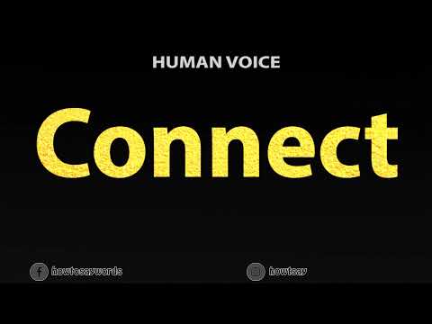 How To Pronounce Connect