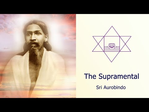 The Supramental - Sri Aurobindo