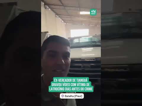 Suspeito de latrocínio, ex-vereador de Tianguá gravou vídeo com vítima dias antes do crime
