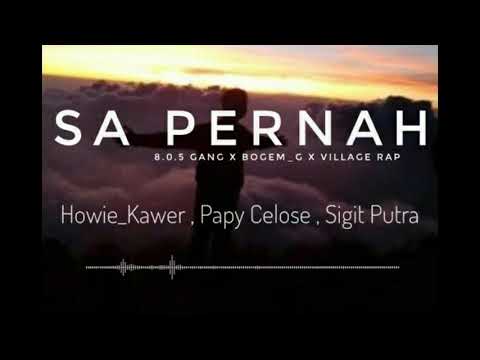 8.0.5 Gang X Bogem_G X Village Rap - SA PERNAH [Official Audio Spectrum]