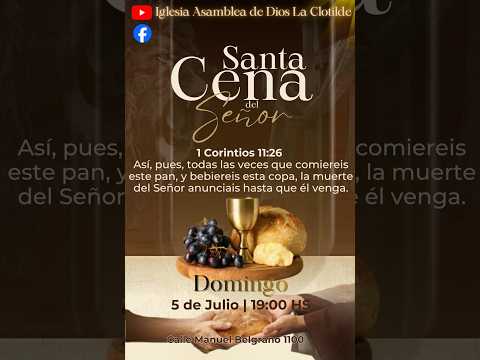 CULTO GENERAL DE SANTA CENA 05/07/2026