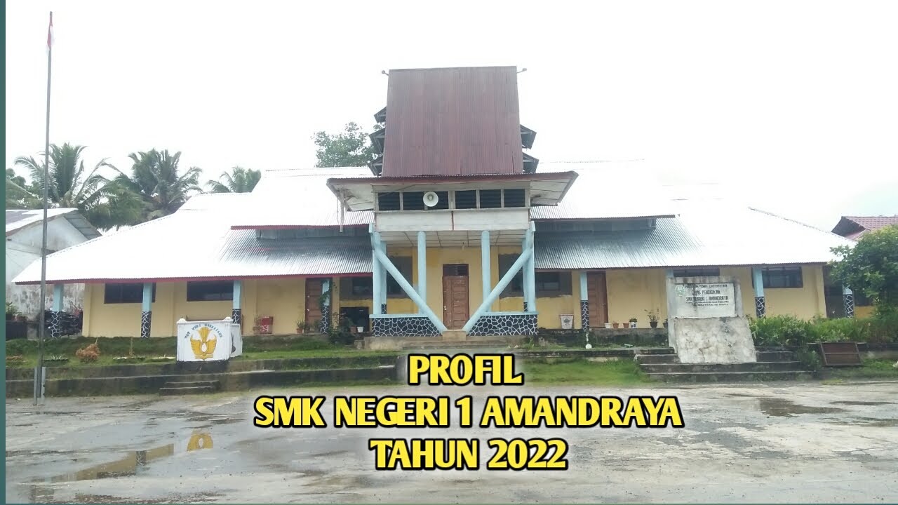 PROFIL SMK NEGERI 1 AMANDRAYA