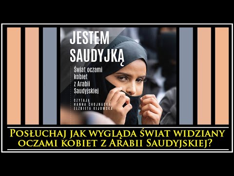 JESTEM SAUDYJKĄ - Jak wygląda świat oczami kobiet z Arabii Saudyjskiej? Audiobook MP3