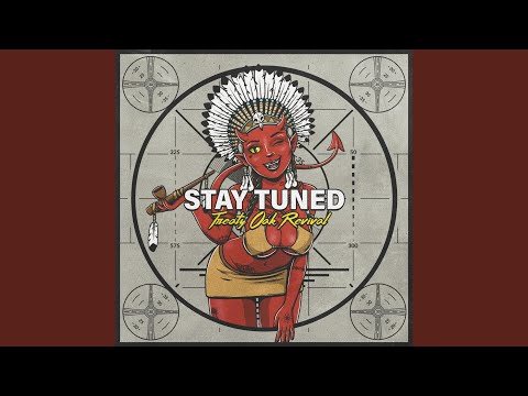 Stay Tuned - Treaty Oak Revival