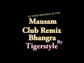 Mausam Saj Dhaj Ke Bhangra/Club Remix ...