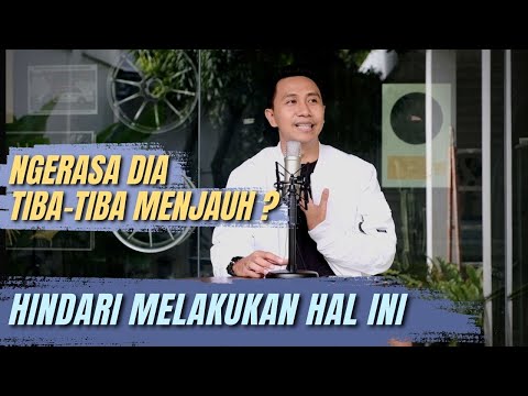 NGERASA DIA NGEJAUH? HINDARI LAKUKAN HAL INI