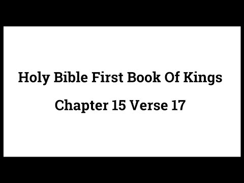 Holy Bible First Book Of Kings 15:17