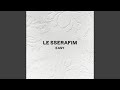 LE SSERAFIM (르세라핌) 'EASY' Official Audio