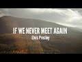 Elvis Presley-If We Never Meet Again (Lyrics)