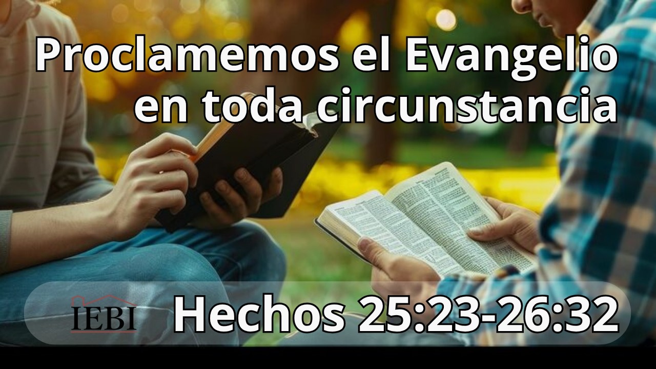 Proclamemos el Evangelio en toda cirscuntacia