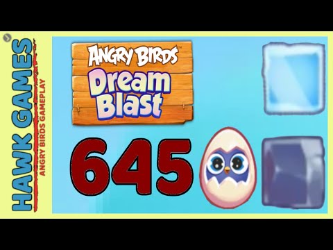Angry Birds Dream Blast Level 645 Extreme - Walkthrough, No Boosters