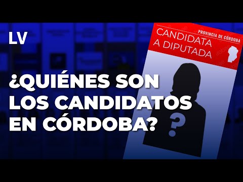 2025 Elections: Who are the candidates in Córdoba? | La Voz