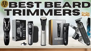 Best Beard Trimmers of 2025 That Will Make You Look AMAZING!