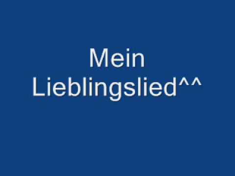 Mein Lieblingslied^^
