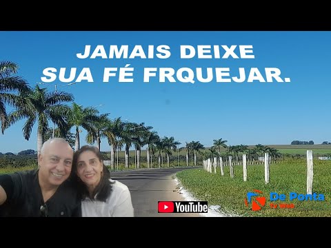 Jamais deixe sua FÉ fraquejar