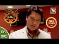 CID - सीआईडी - Ep 801 - Abhijeet's Life In Danger - Full Episode