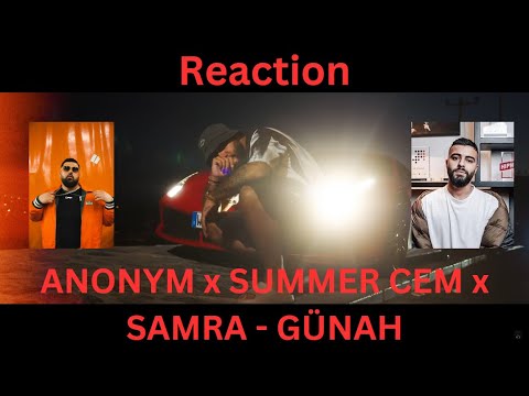 Reaction: ANONYM x SUMMER CEM x SAMRA - GÜNAH