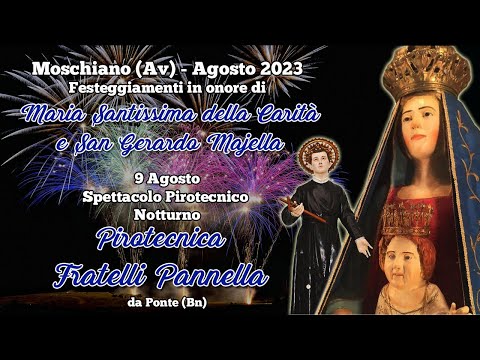 MOSCHIANO (Av) - FESTIVITA' PATRONALE 2023 - PIROTECNICA F.lli PANNELLA (Night Show)