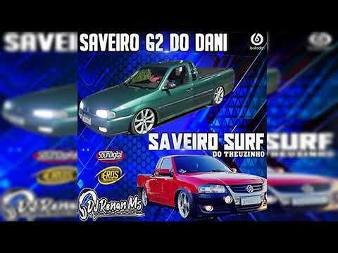 CD SAVEIRO G2 DO DANI E SAVEIRO SURF DO THEUZINHO DE CAMPO GRANDE - MS - DJ RENAN MS